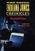 The Young Indiana Jones Chronicles: Revolution!