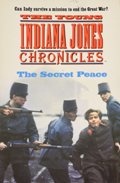 The Young Indiana Jones Chronicles: The Secret Peace